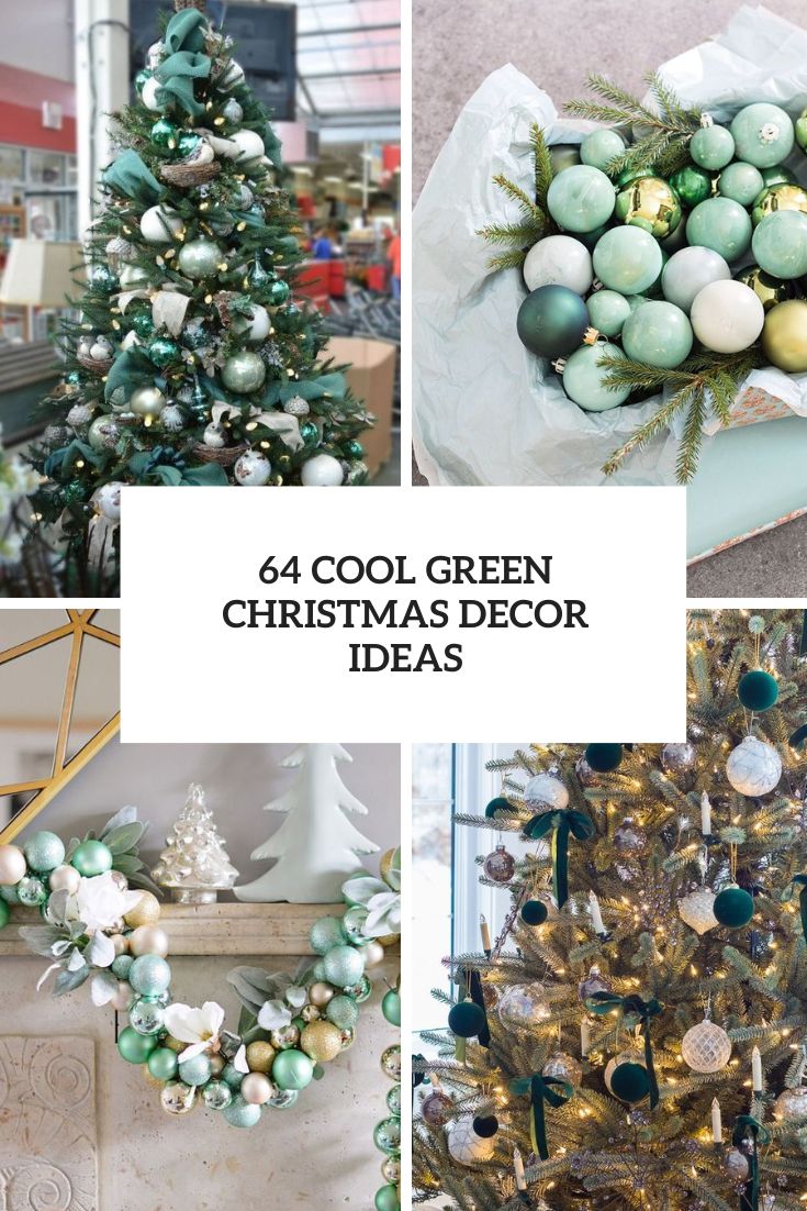 64 Cool Green Christmas Decor Ideas - DigsDigs