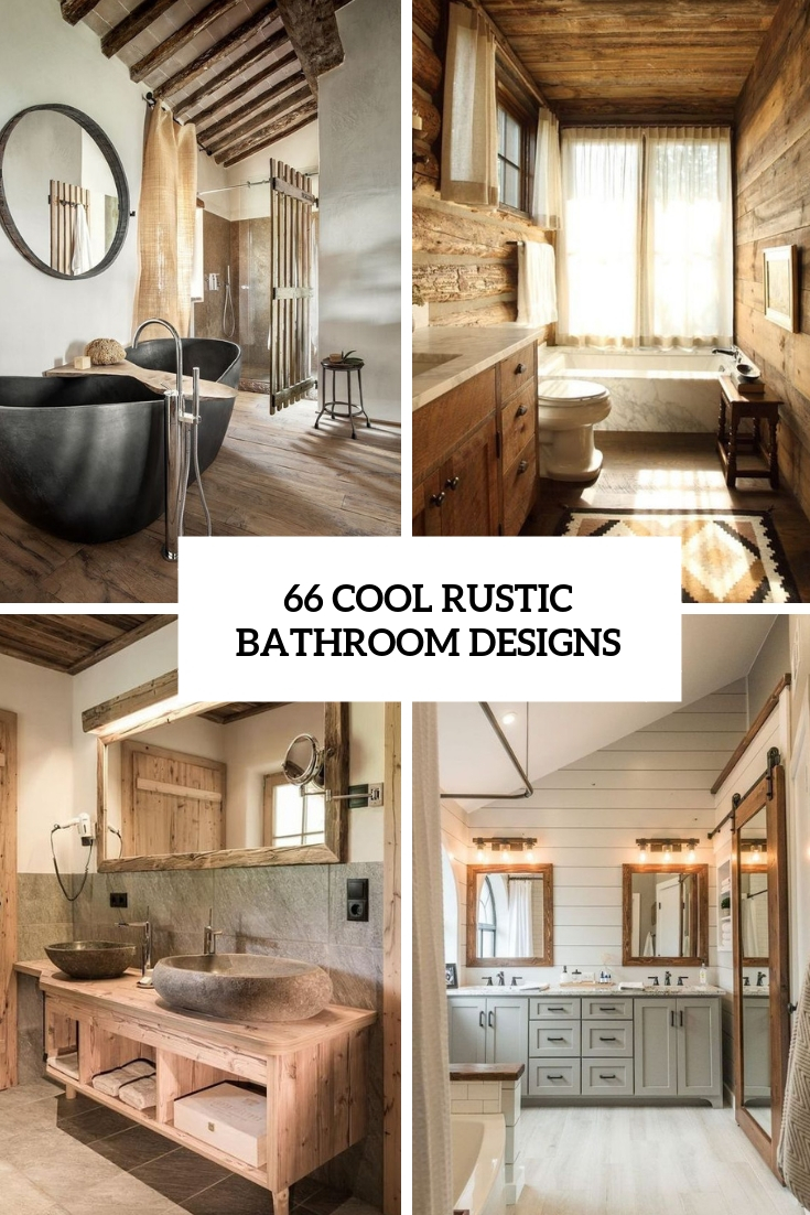 66 Cool Rustic Bathroom Designs Digsdigs