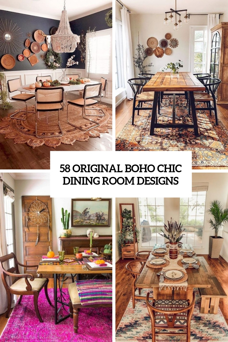 58 Original Boho Chic Dining Room Designs Digsdigs