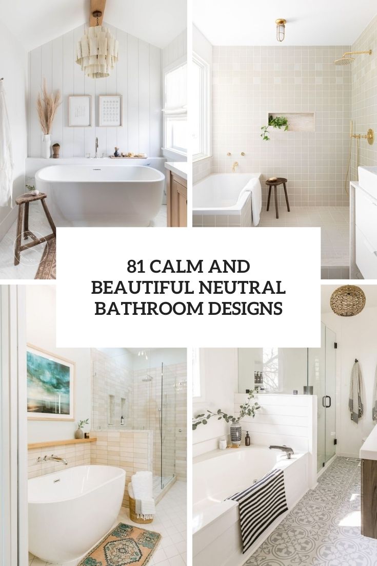 calma nd beautiful neutral bathroom designs cover