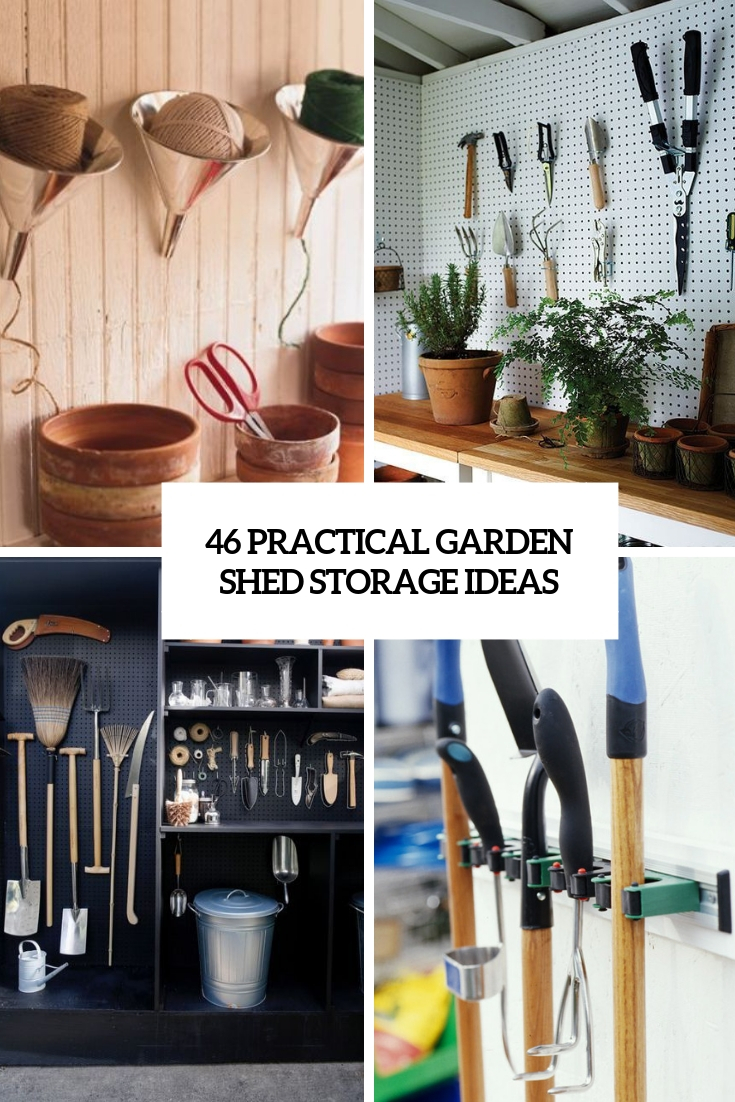 46 Practical Garden Shed Storage Ideas - DigsDigs