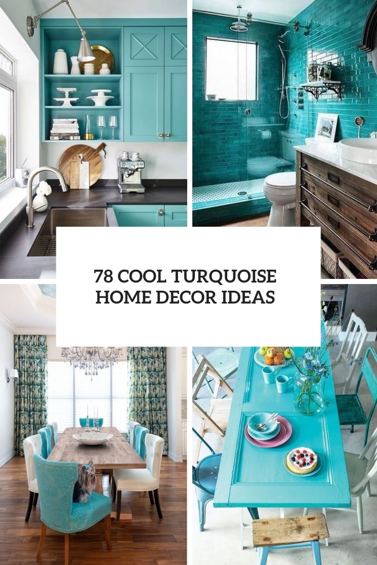 78 Cool Turquoise Home Decor Ideas Cover 