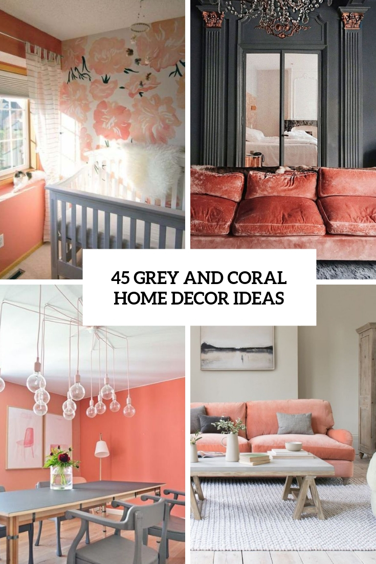 grey and coral home decor ideas cover