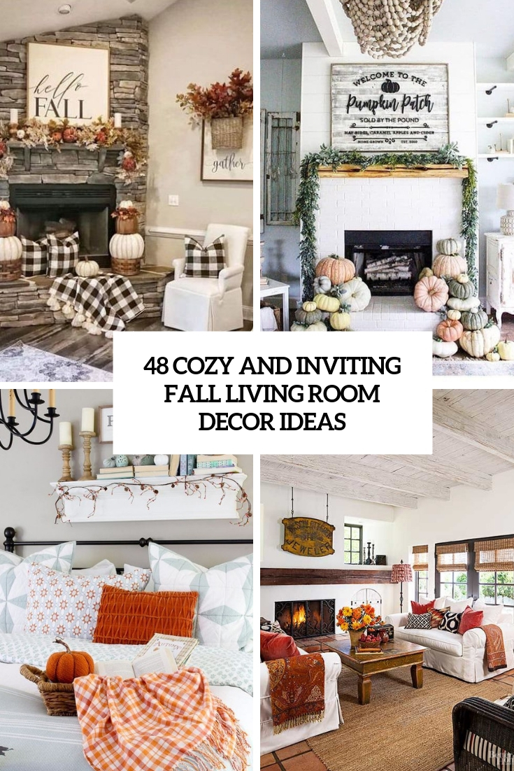 48 Cozy And Inviting Fall Living Room Décor Ideas - DigsDigs