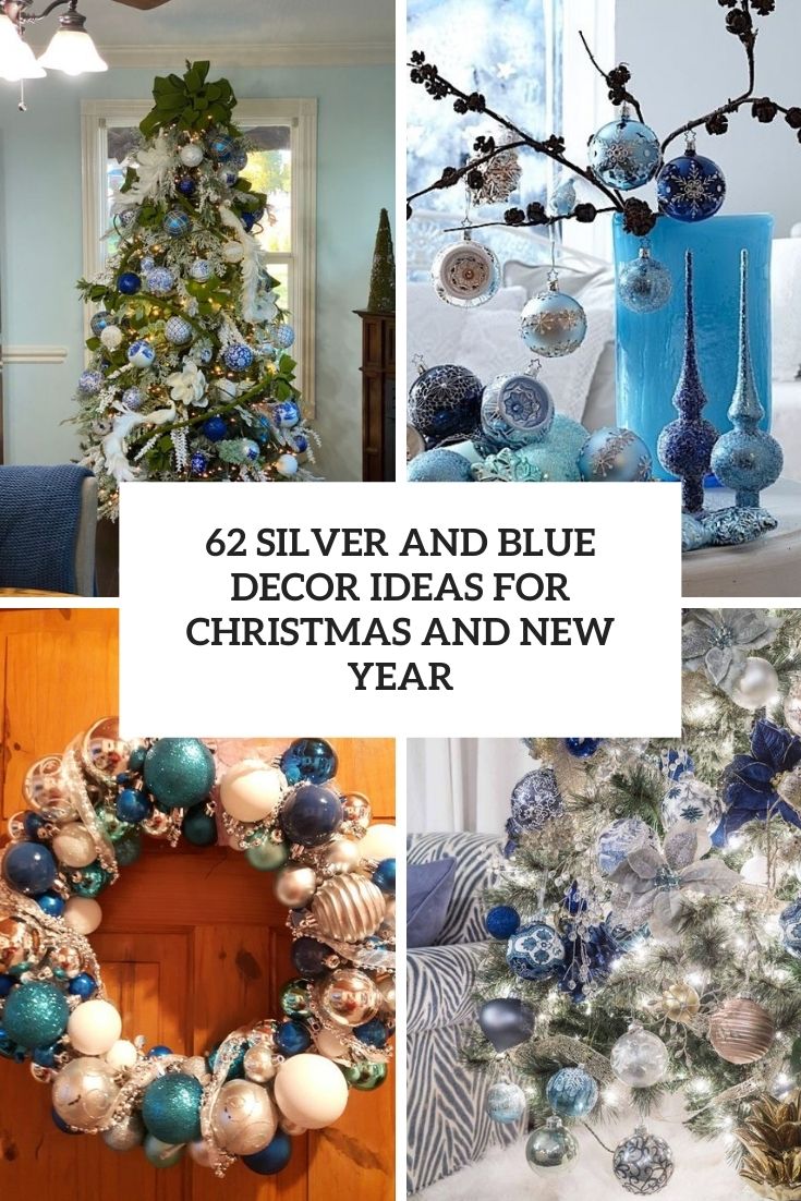 62 Silver And Blue Décor Ideas For Christmas And New Year  DigsDigs