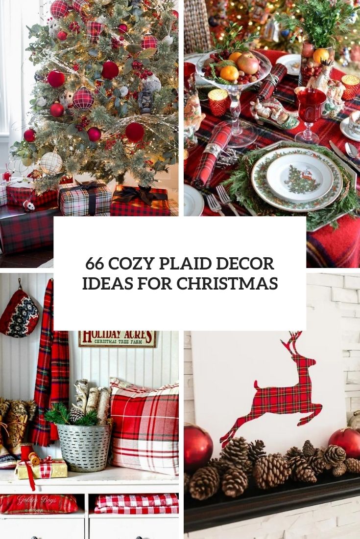 https://www.digsdigs.com/photos/2014/11/66-cozy-plaid-decor-ideas-for-christmas-cover.jpg