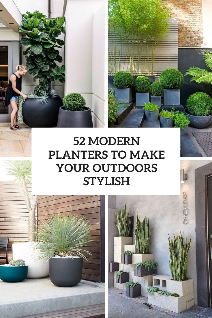 16 Modern Planters To Make Your Outdoors Stylish - DigsDigs