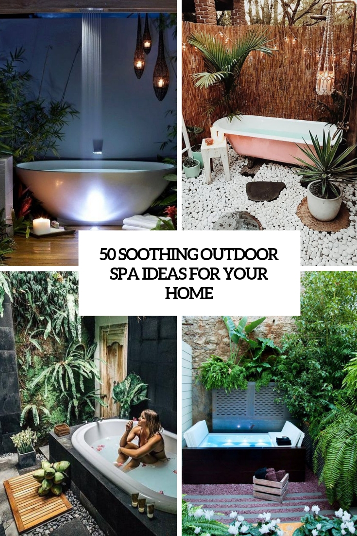 50 Soothing Outdoor Spa Ideas For Your Home - DigsDigs