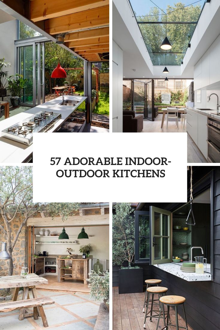 57 Adorable Indoor-Outdoor Kitchens - DigsDigs