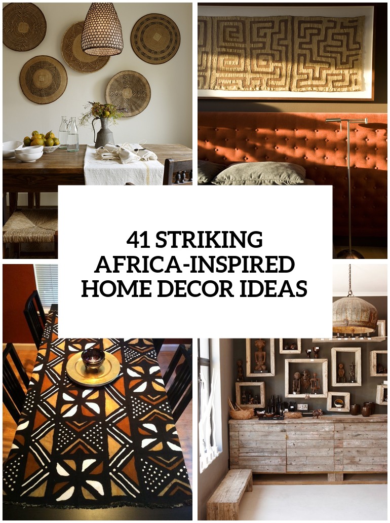 33 Striking Africa Inspired Home Decor Ideas Cover 