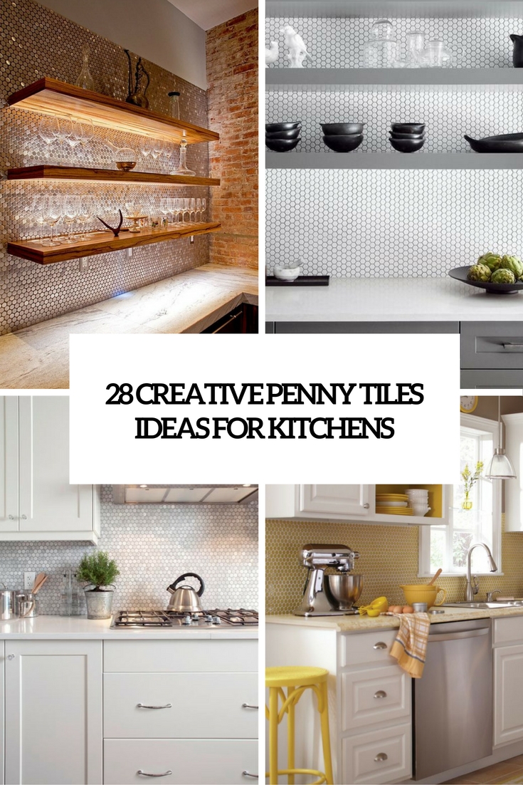 https://www.digsdigs.com/photos/2016/10/28-creative-penny-tiles-ideas-for-kitchens-cover.jpg