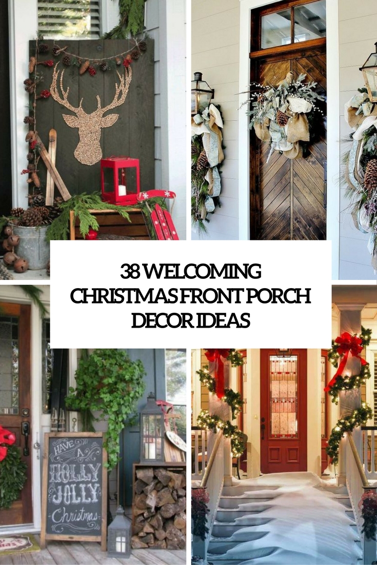 38 Welcoming Christmas Front Porch Décor Ideas - DigsDigs