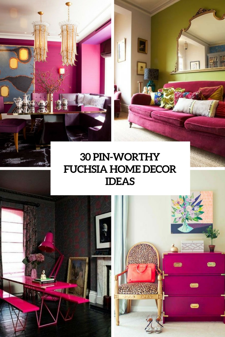 https://www.digsdigs.com/photos/2017/01/30-pin-worthy-fuchsia-home-decor-ideas-cover.jpg