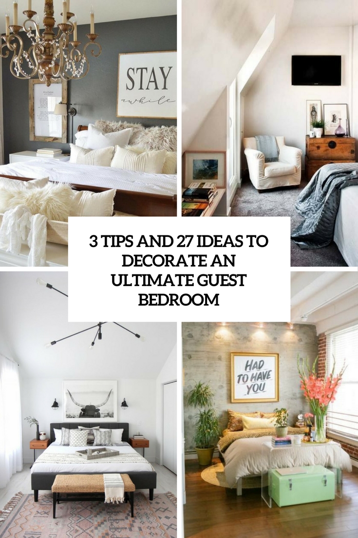 3 Tips And 27 Ideas To Decorate An Ultimate Guest Room - DigsDigs