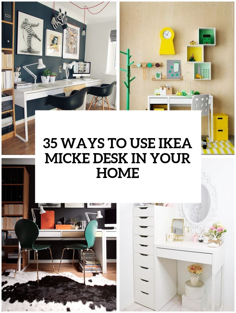 35 Ways To Use Ikea Micke Desk In Your Home Digsdigs
