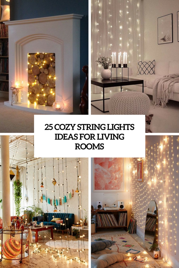 25 Cozy String Lights For Living Rooms - DigsDigs