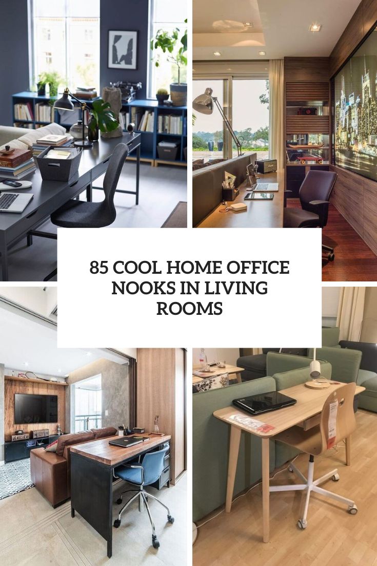 85 Cool Home Office Nooks In Living Rooms - DigsDigs