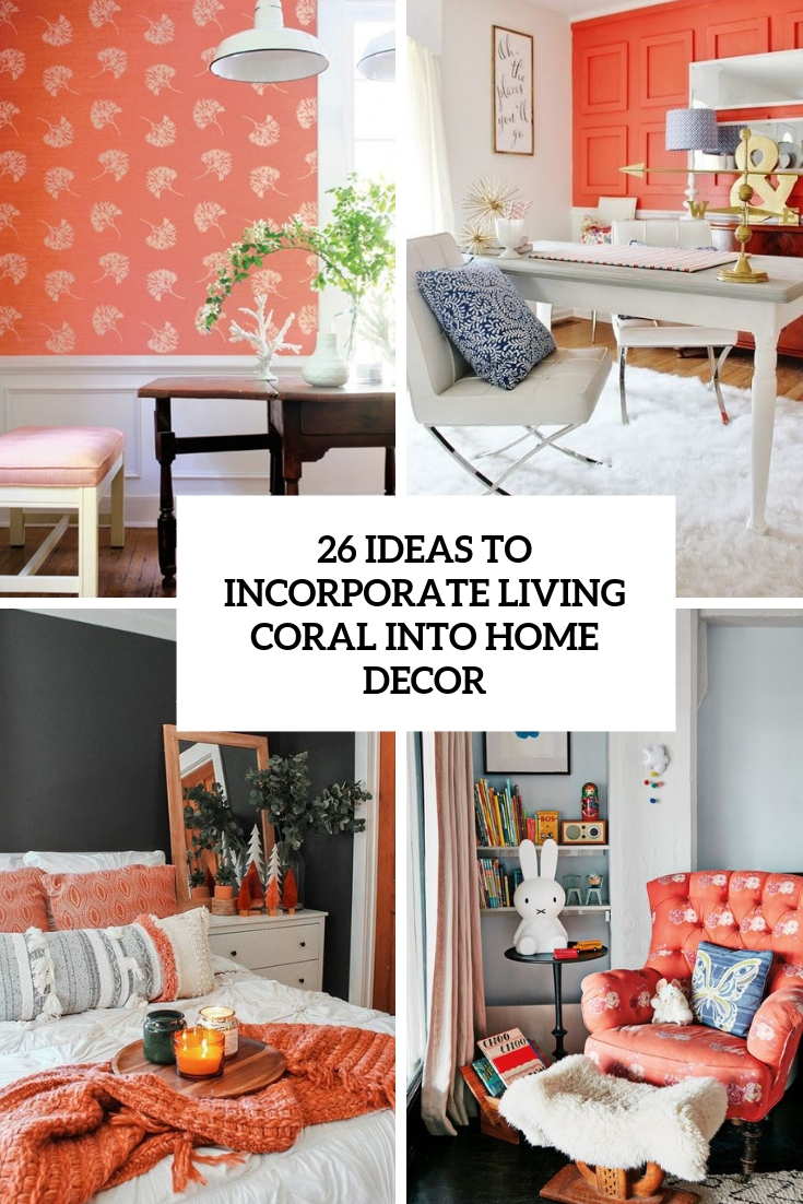 26 Ideas To Incorporate Living Coral Color Into Home Decor - DigsDigs