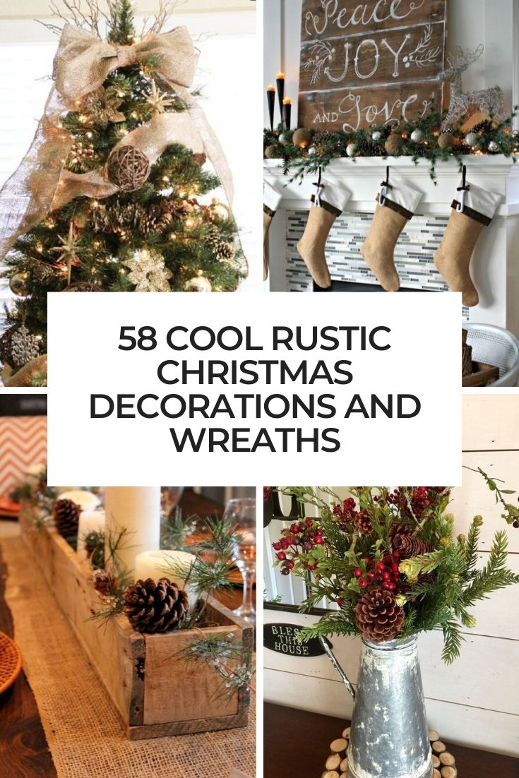 58 Cool Rustic Christmas Decorations And Wreaths - DigsDigs