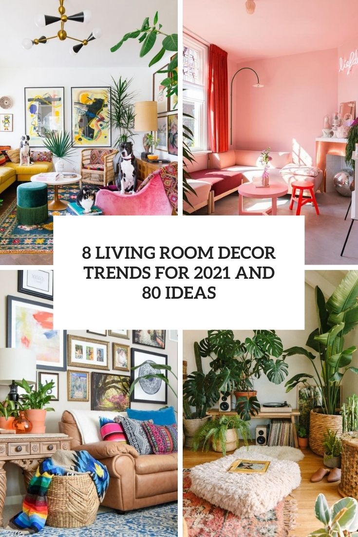 8 Living Room Decor Trends For 2021 And 80 Ideas - DigsDigs
