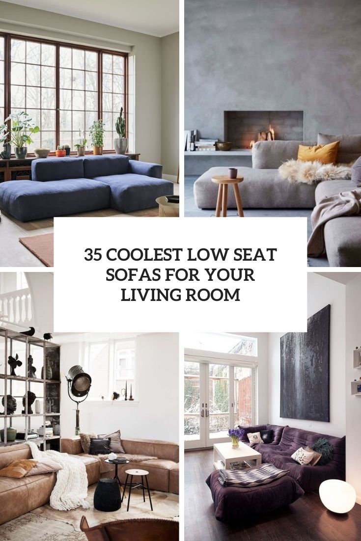 35 Coolest Low Seat Sofas For Your Living Room - DigsDigs