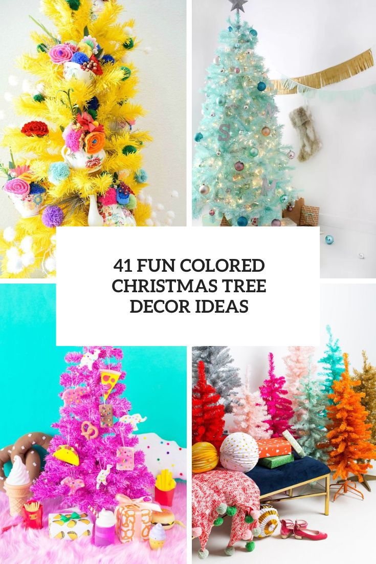 41 Fun Colored Christmas Tree Decor Ideas - DigsDigs